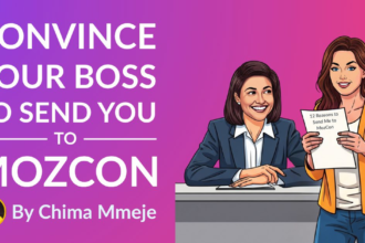 Convince Your Boss to Send You to MozCon OG Image 3