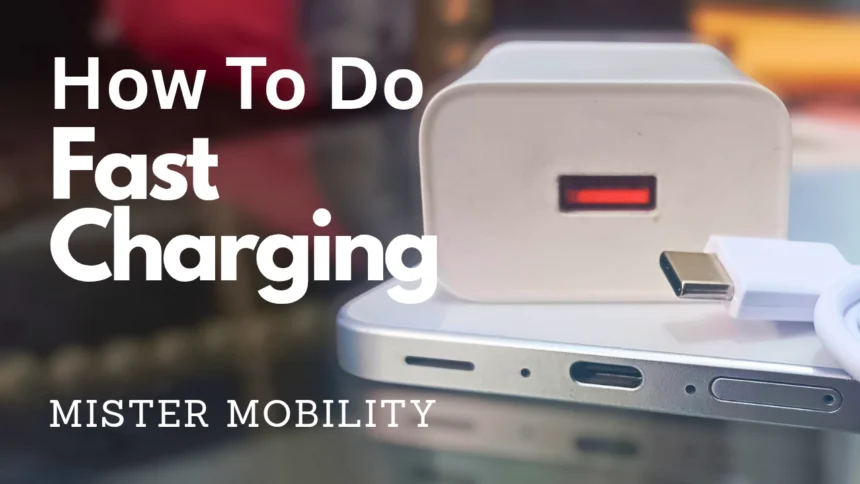 How To Do Fast Charging In Android And iPhone.webp