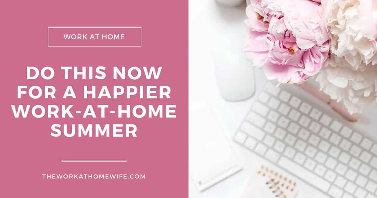 Work at Home Summer