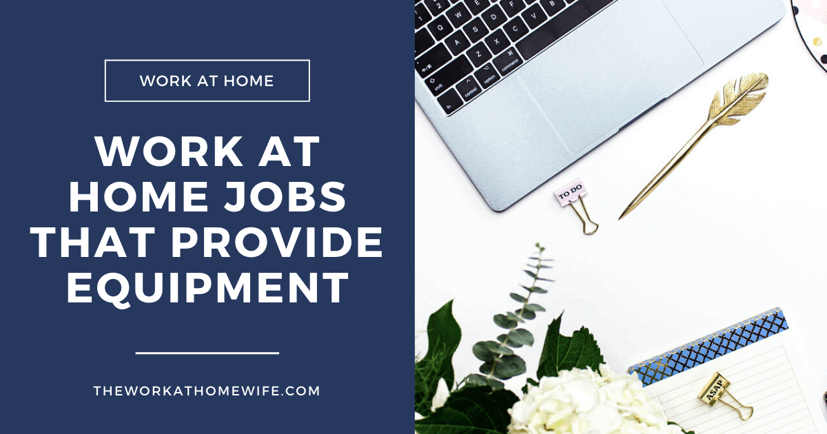 Work From Home Equipment Provided