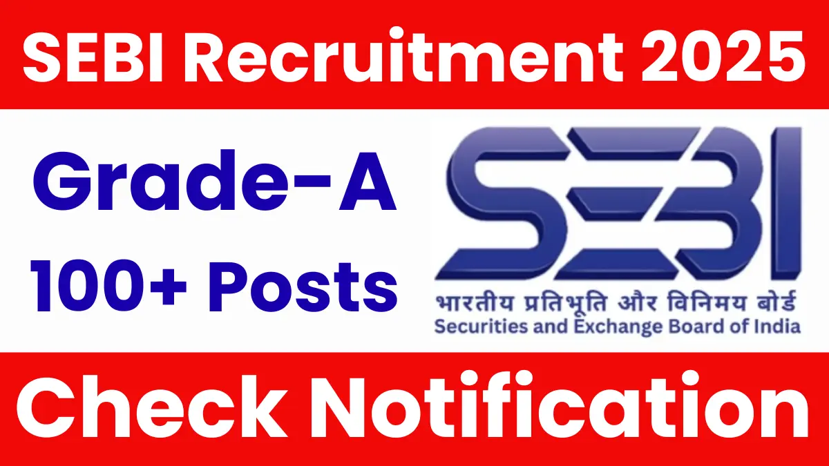 SEBI Grade A Recruitment 2025.webp