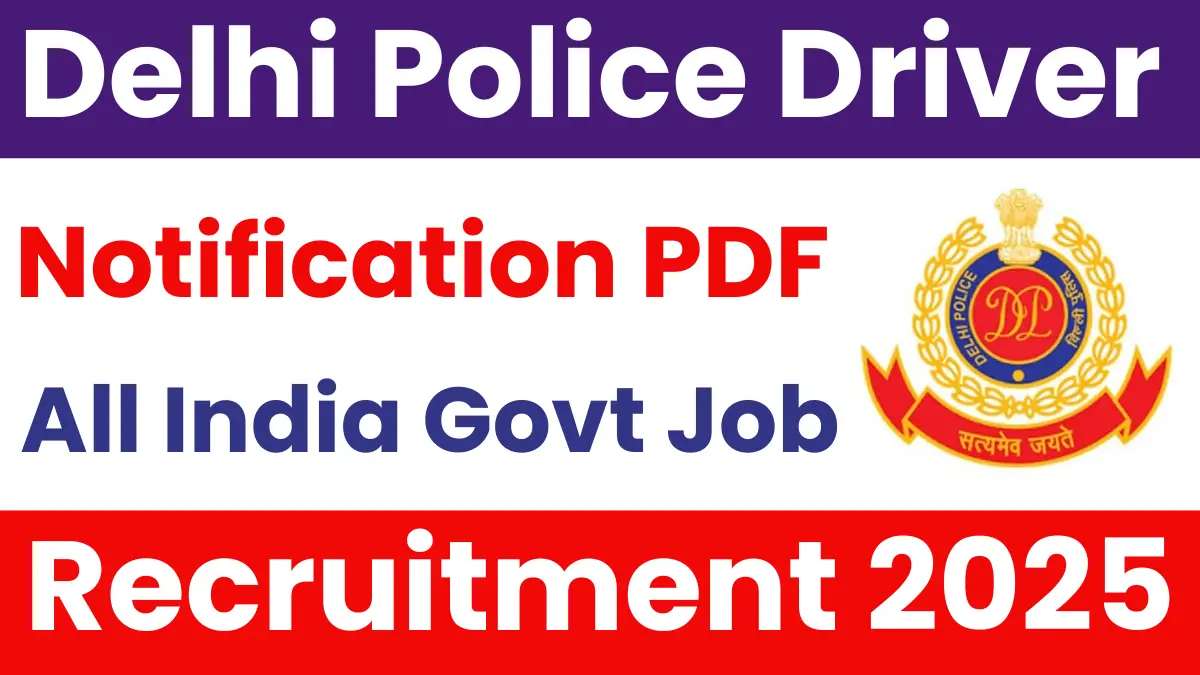 Delhi Police Driver Recruitment 2025.webp