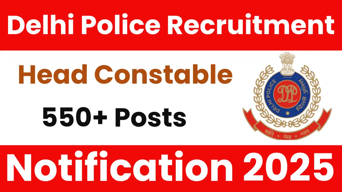 Delhi Police Head Constable Recruitment 2025.webp