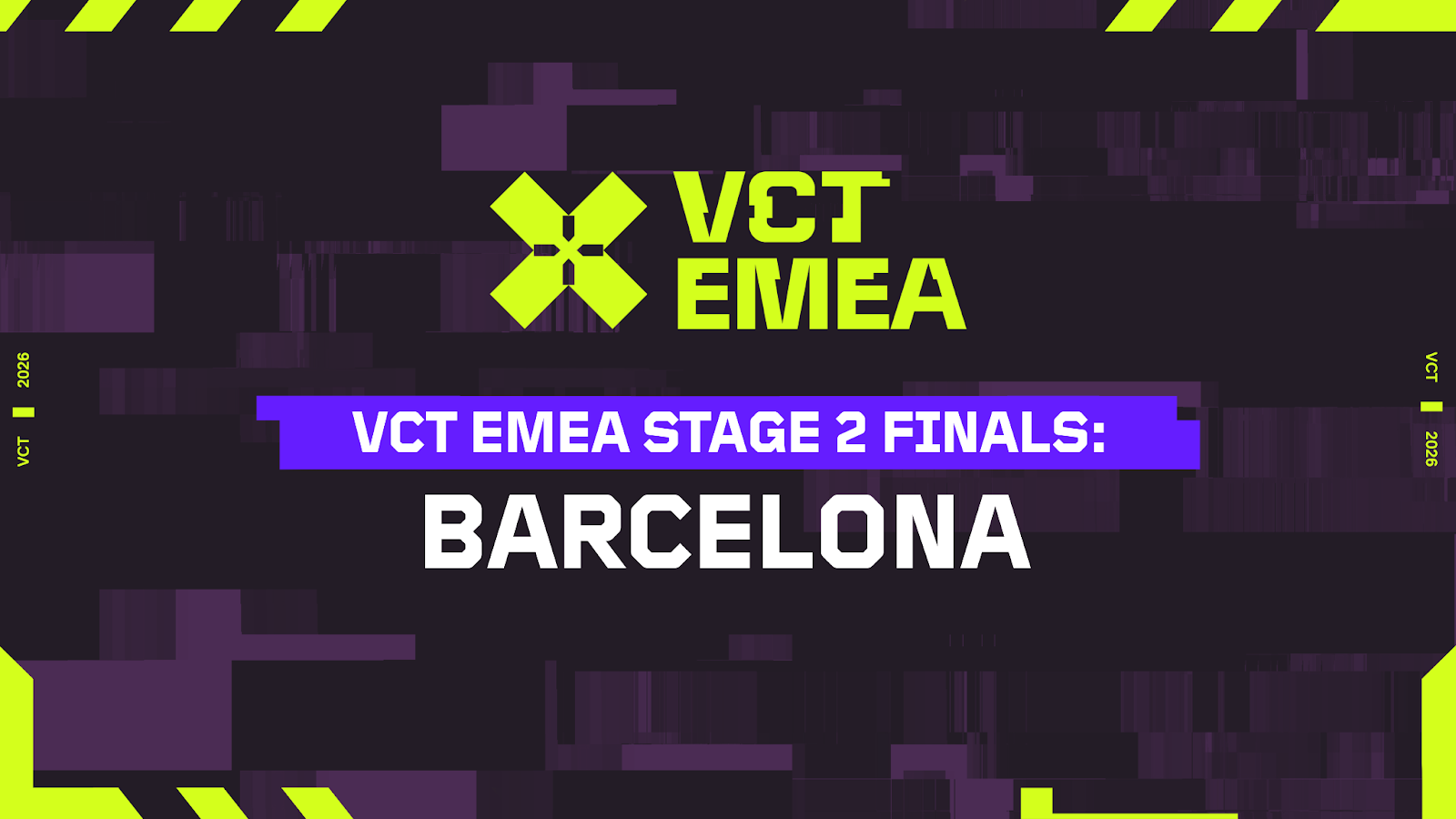 VCT EMEA Stage 2 Finals Barcelona