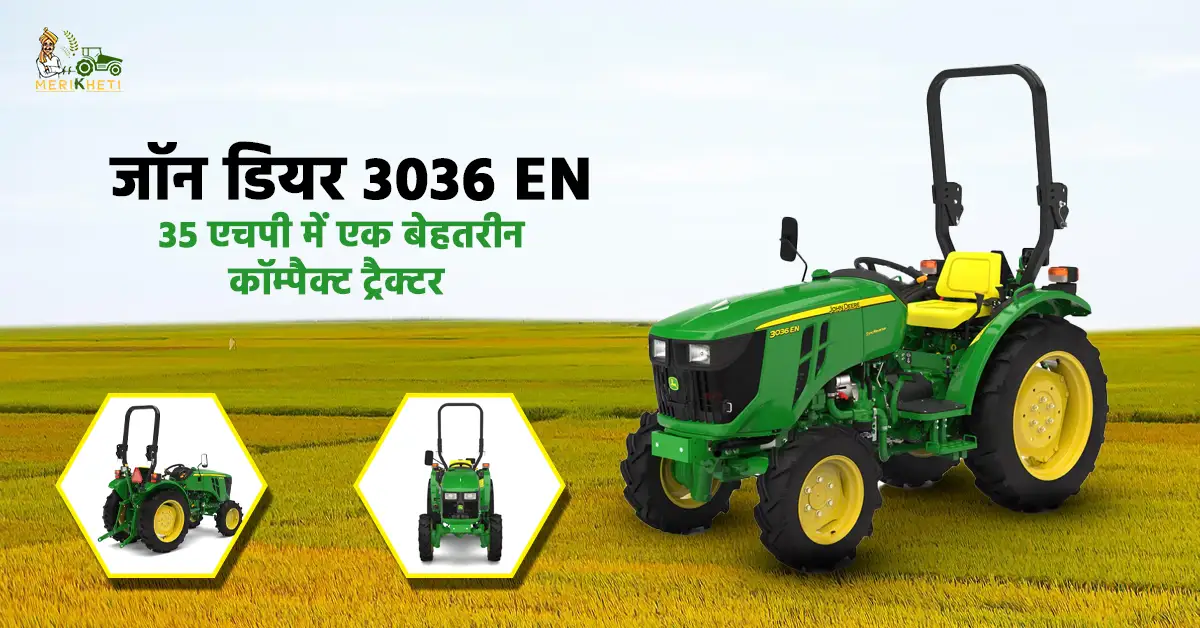 जॉन डियर 3036 EN 35 एचपी में एक बेहतरीन कॉम्पैक्ट ट्रैक्टर .webp