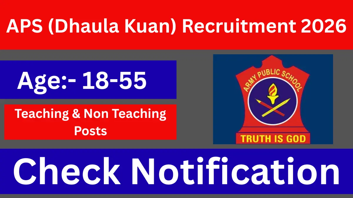 APS Dhaula Kuan Recruitment 2026.webp