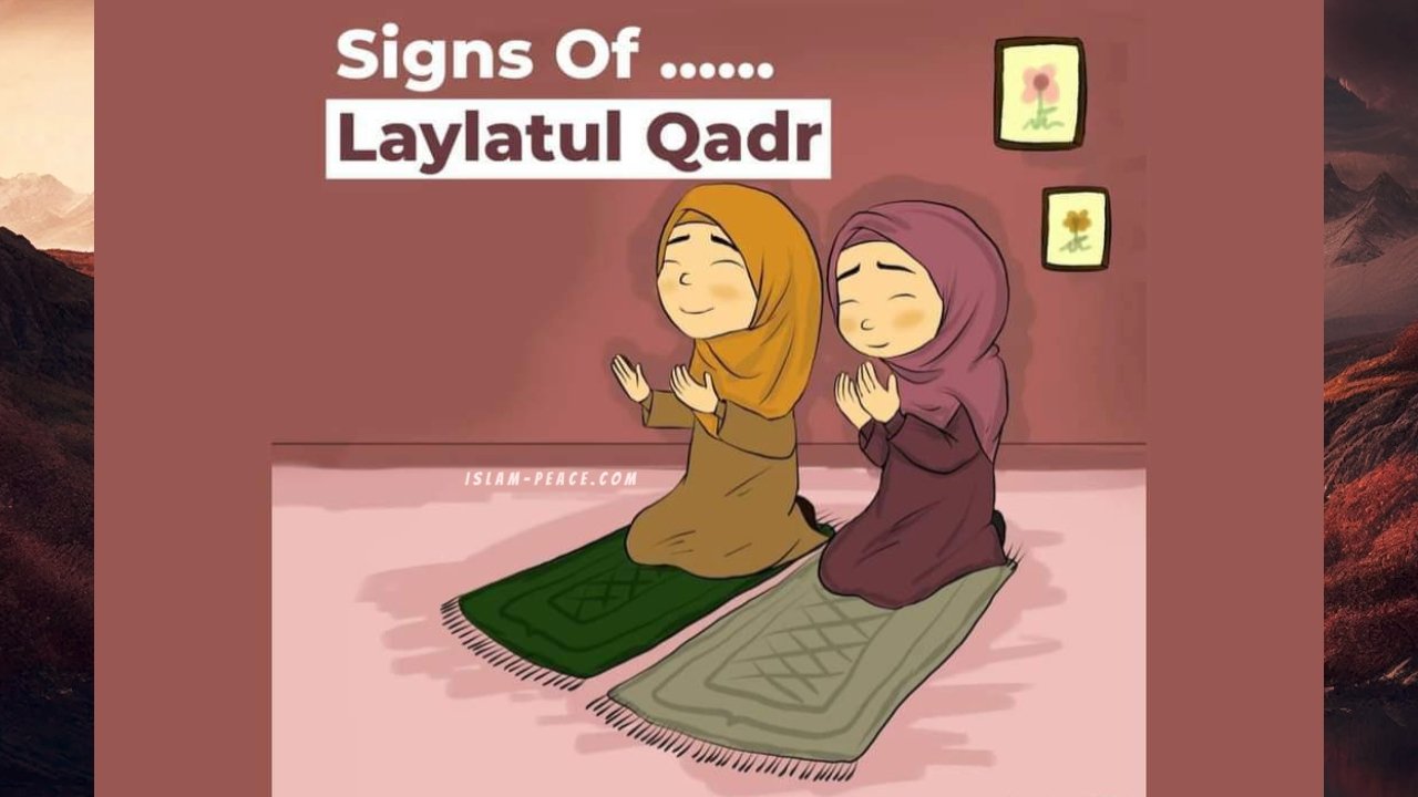 signs of laylatul qadr
