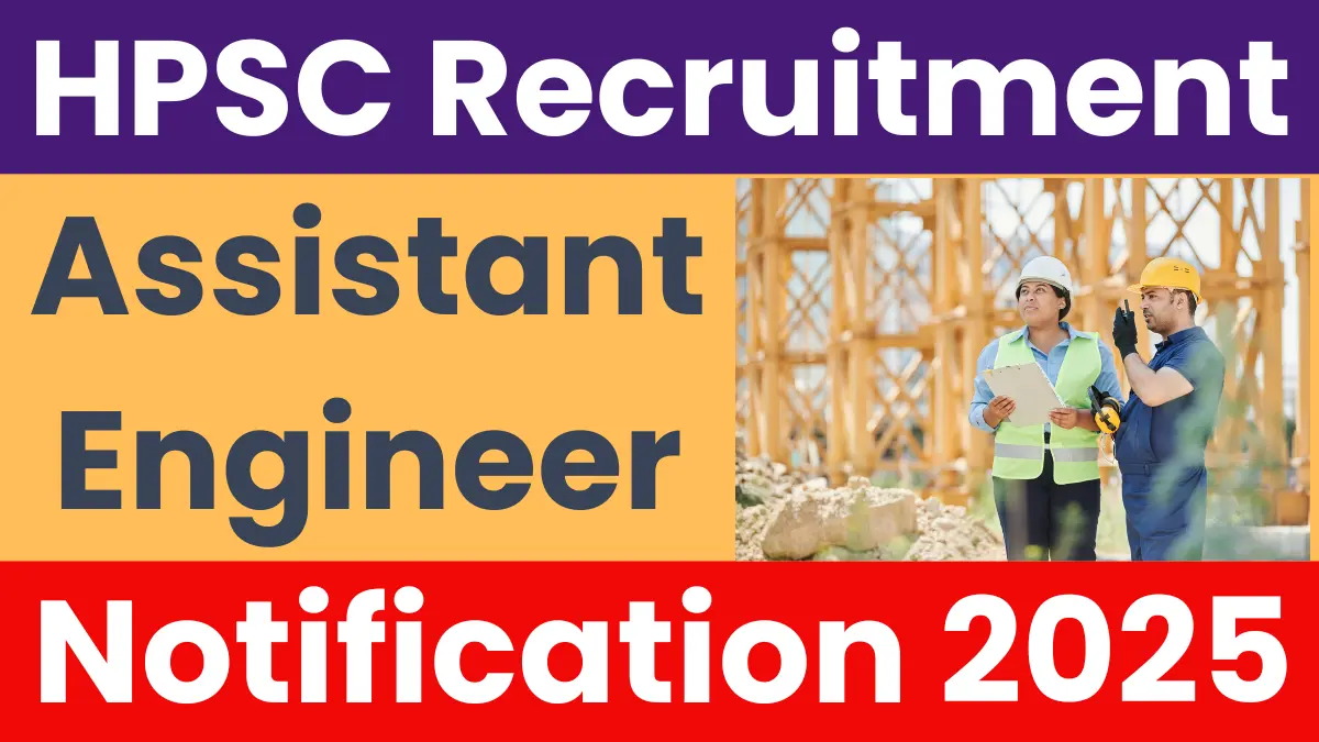 HPSC Assistant Engineer Recruitment 2025.webp
